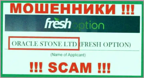 Мошенники FreshOption Net сообщают, что именно Oracle Stone Ltd владеет их лохотронном