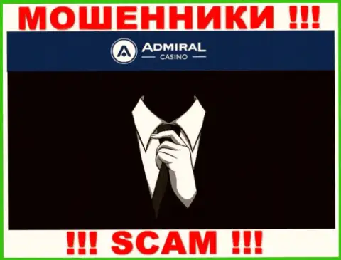 Инфы о прямых руководителях компании Admiral Casino нет - следовательно слишком рискованно взаимодействовать с данными мошенниками