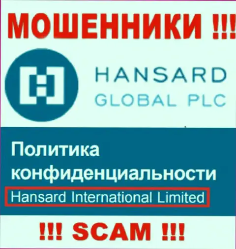 На веб-сервисе Hansard Com сообщается, что Hansard International Limited - это их юридическое лицо, однако это не значит, что они добросовестные