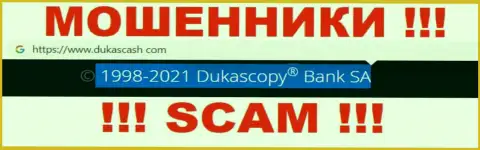 DukasCash - это мошенники, а руководит ими юридическое лицо Dukascopy Bank SA