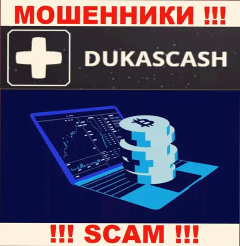 Слишком рискованно сотрудничать с internet лохотронщиками DukasCash, род деятельности которых Crypto trading