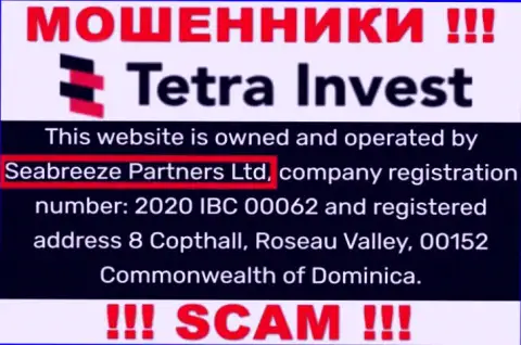 Юридическим лицом, управляющим кидалами Тетра-Инвест Ко, является Seabreeze Partners Ltd
