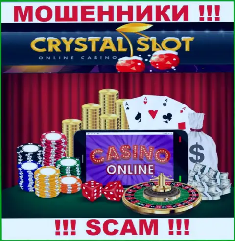КристалСлот заявляют своим клиентам, что работают в сфере Online казино