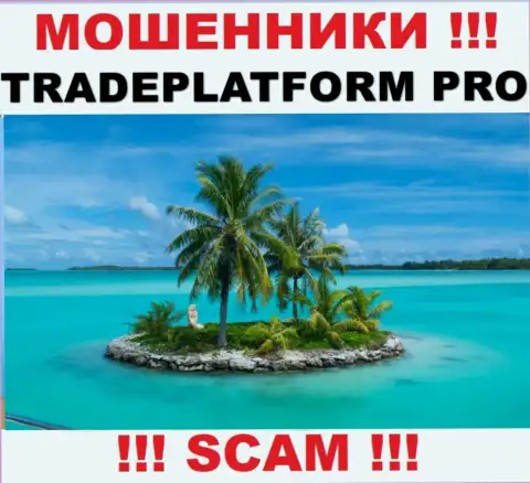 TradePlatformPro - это интернет-лохотронщики !!! Инфу относительно юрисдикции компании прячут