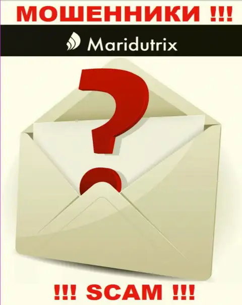 Где конкретно находятся мошенники Maridutrix неизвестно - адрес регистрации старательно скрыт