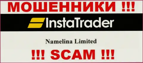 Юридическое лицо конторы InstaTrader - это Namelina Limited, инфа взята с официального интернет-сервиса